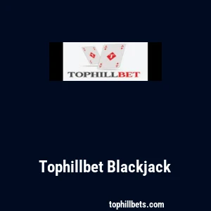 Tophillbet Blackjack