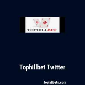 Tophillbet Twitter