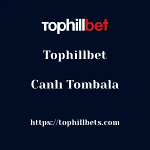 Tophillbet Canlı Tombala