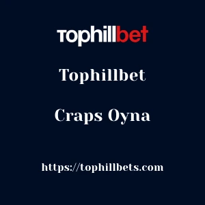 Tophillbet Craps Oyna