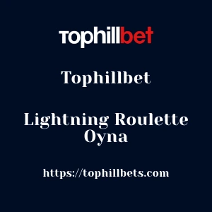Tophillbet Lightning Roulette Oyna