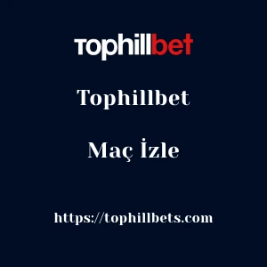 Tophillbet Maç İzle
